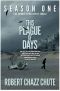 [Plague of Days 01] • This Plague of Days- Season One